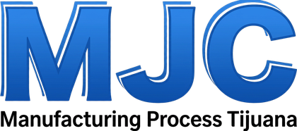 MJC Manufacturing Process Tijuana